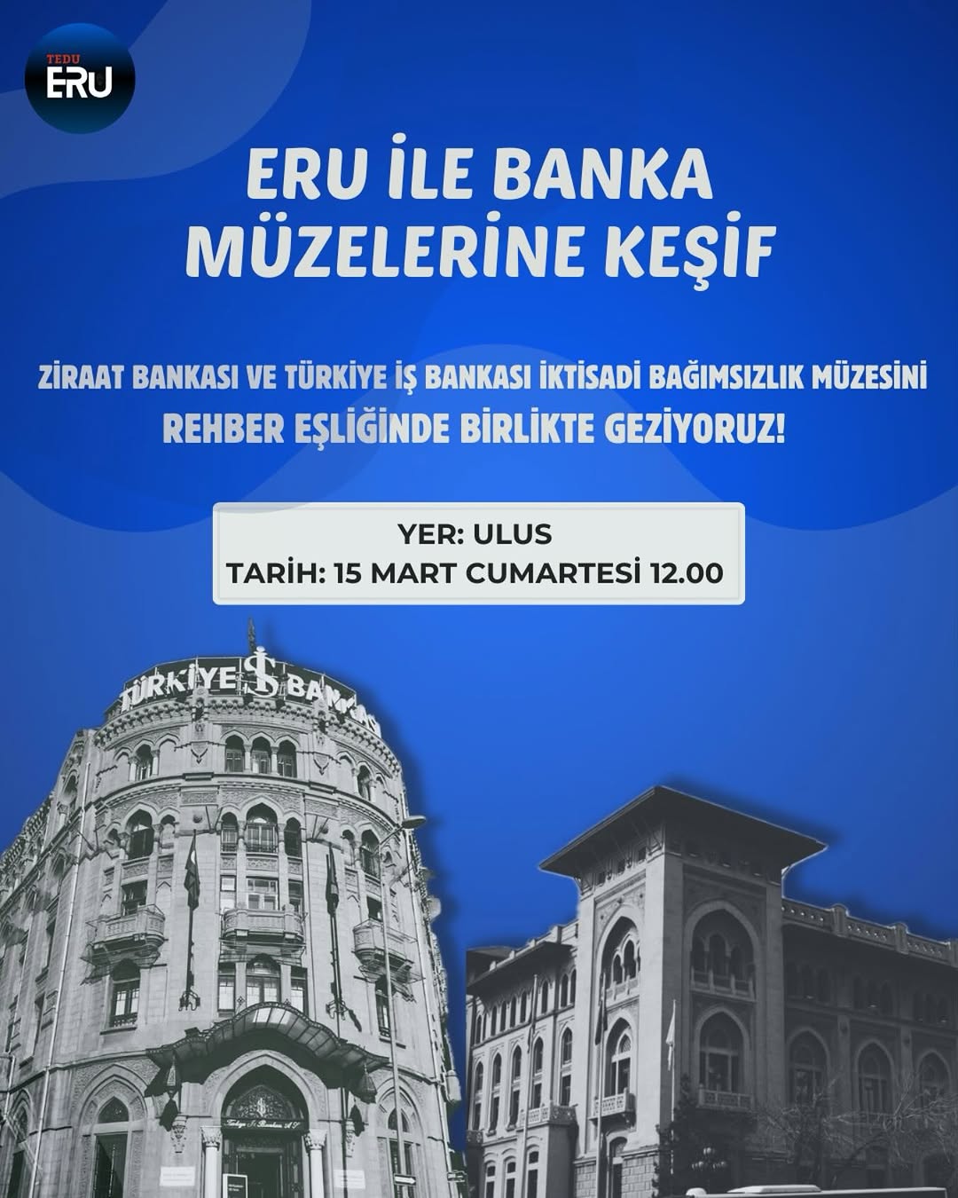 ERU ile Banka Müzelerine Keşif